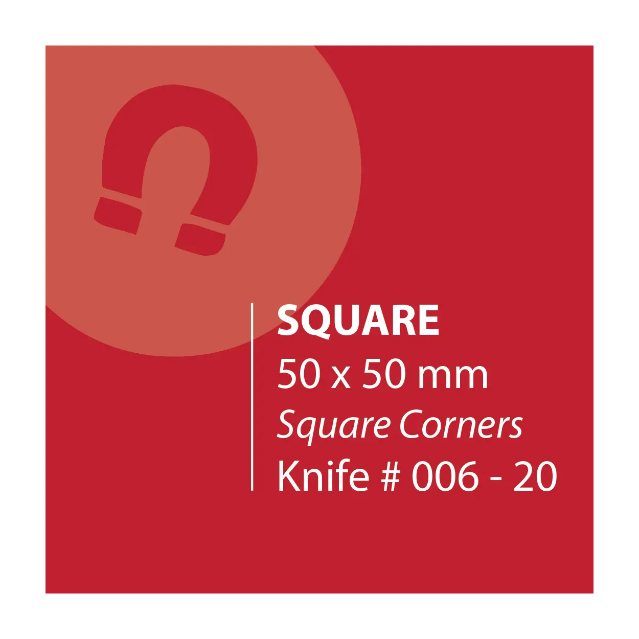 50 x 50 Square Magnets Square Corners